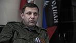 Ostukrainische Rebellen melden Tod ihres Anführers