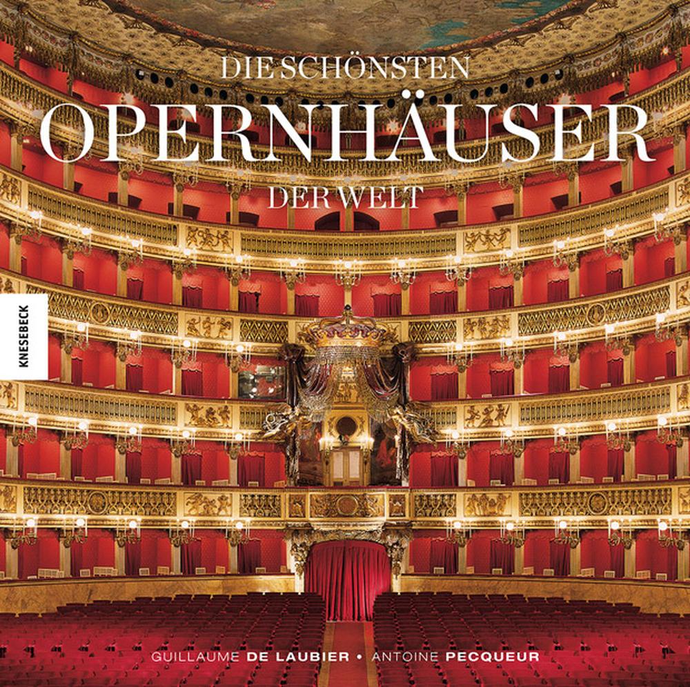 Internationale Opernhäuser Hier wohnt der Klang ZEIT ONLINE