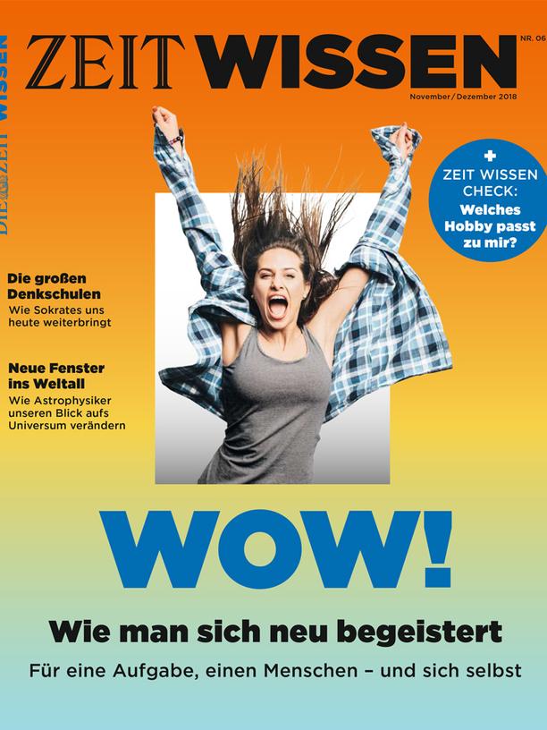 ZEIT Wissen 6/2018